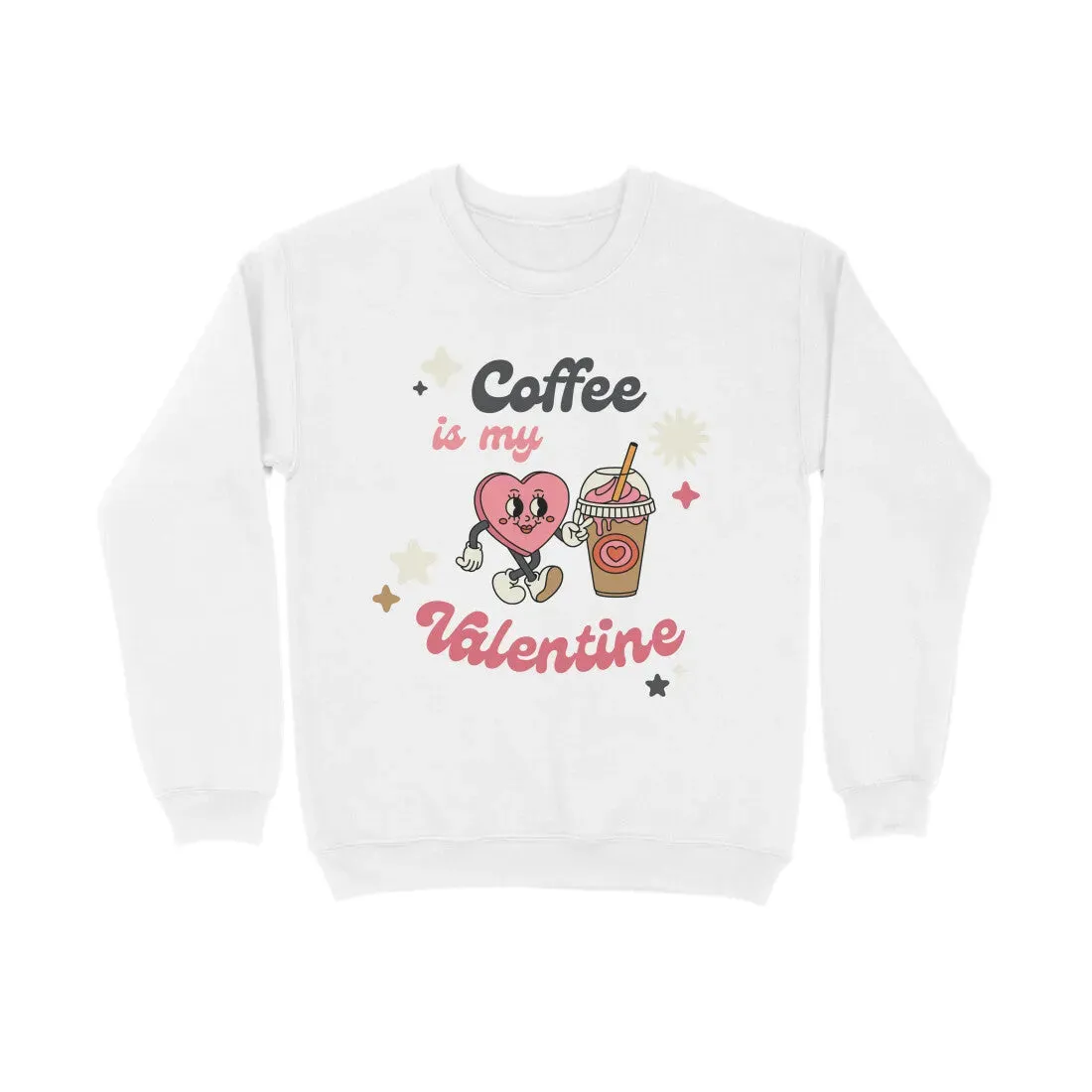 Coffee Valentine Typography Print Unisex Cotton Sweatshirt